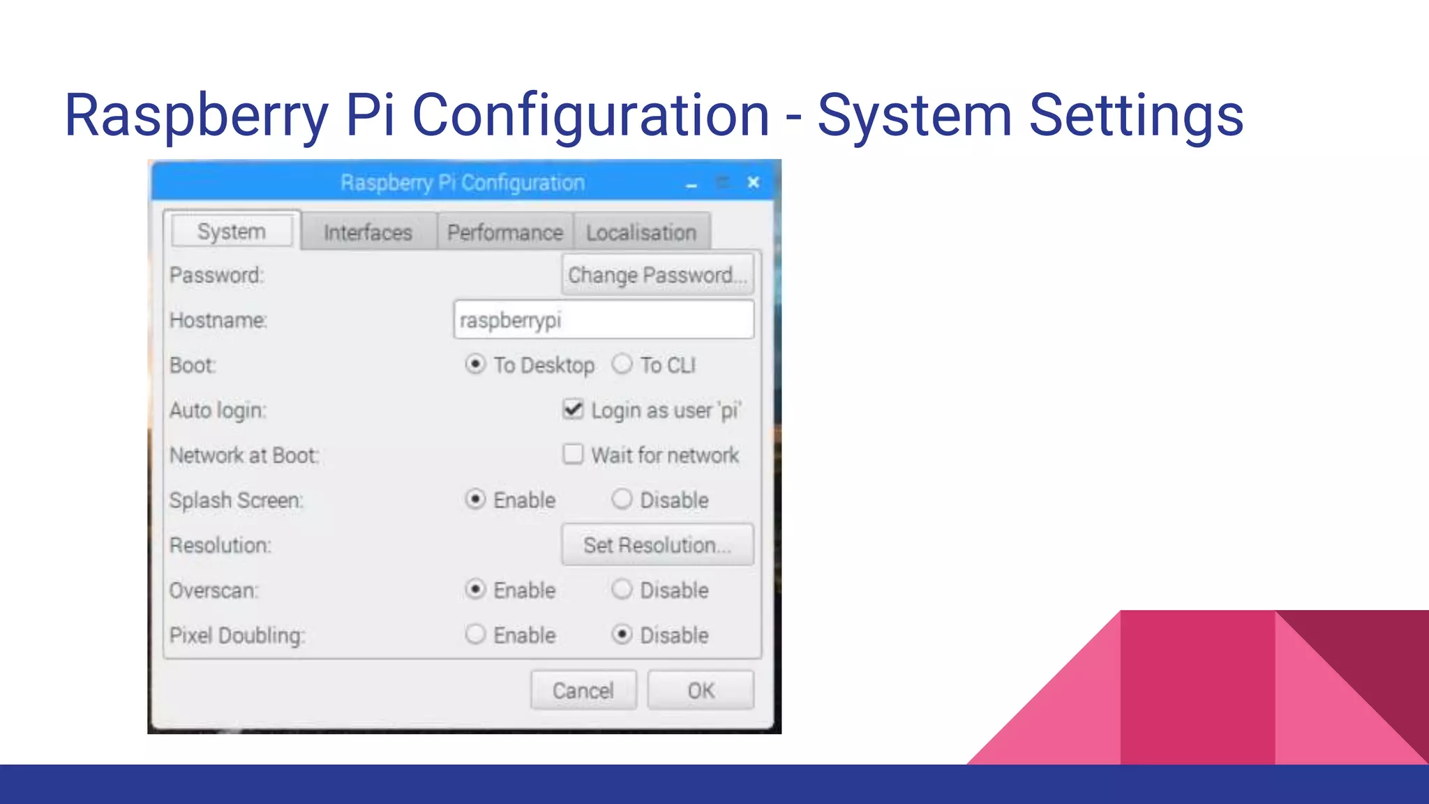 Raspberry Pi Configuration - System Settings
 