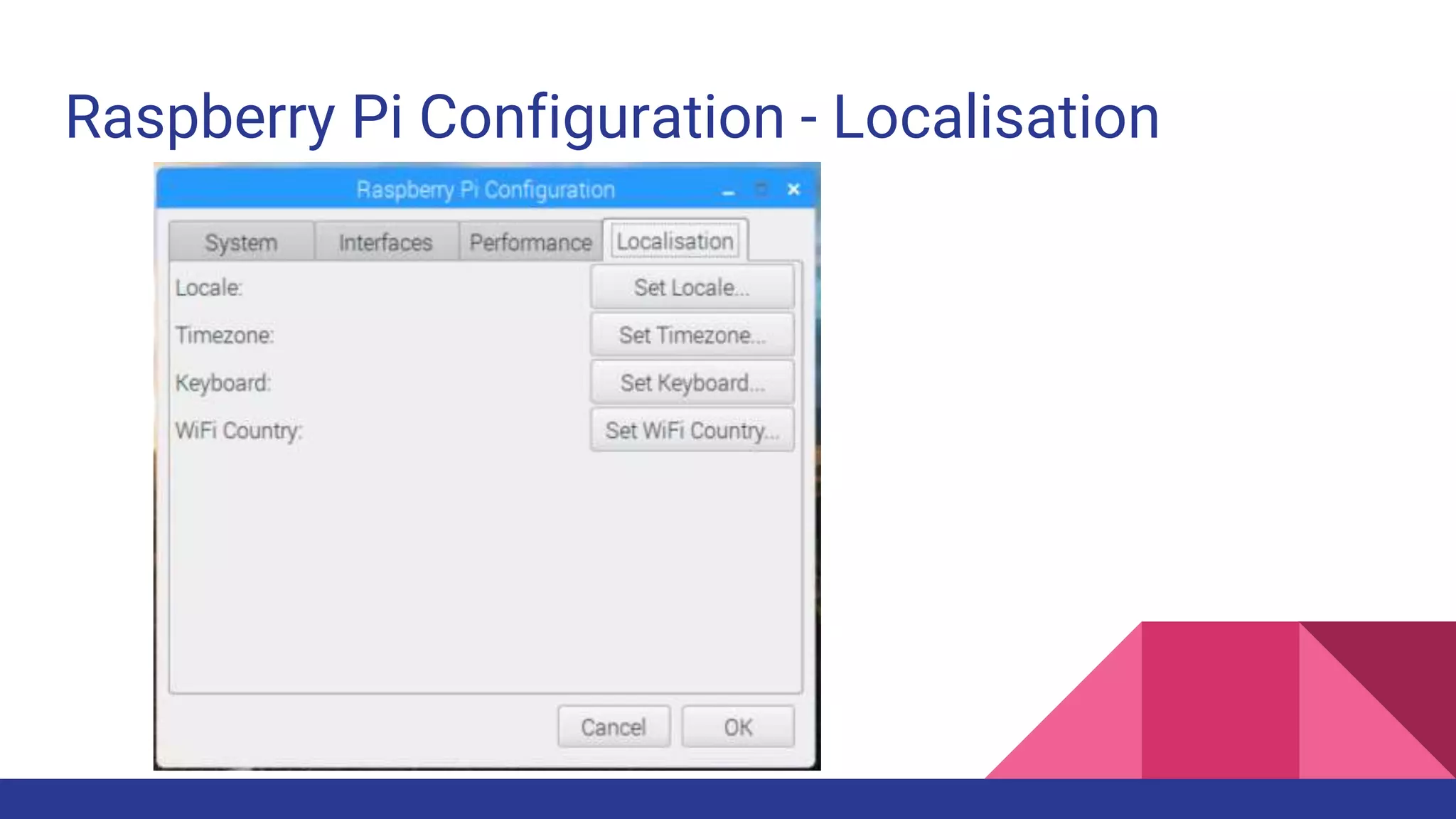Raspberry Pi Configuration - Localisation
 
