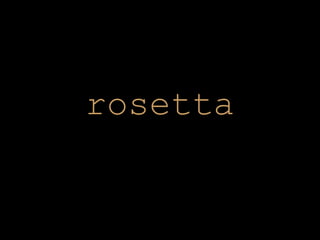 rosetta 