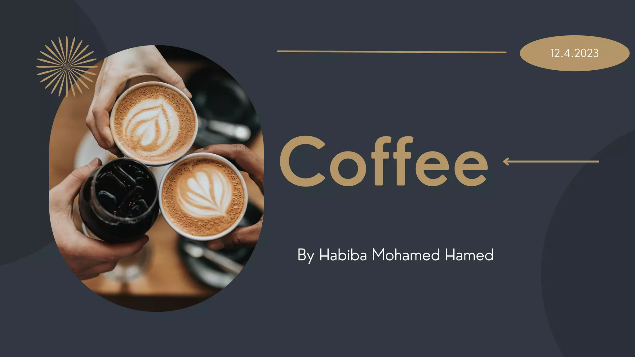 Coffee
By Habiba Mohamed Hamed
12.4.2023