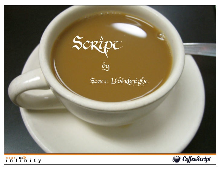 CoffeeScript        CoffeeScript