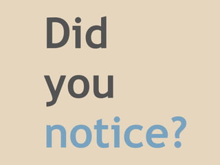 Did
CoffeeScript attempts to expose

    you
those 'good parts'




    notice?
 