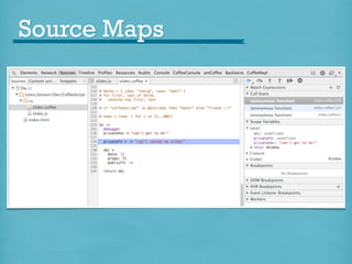 Source Maps

 