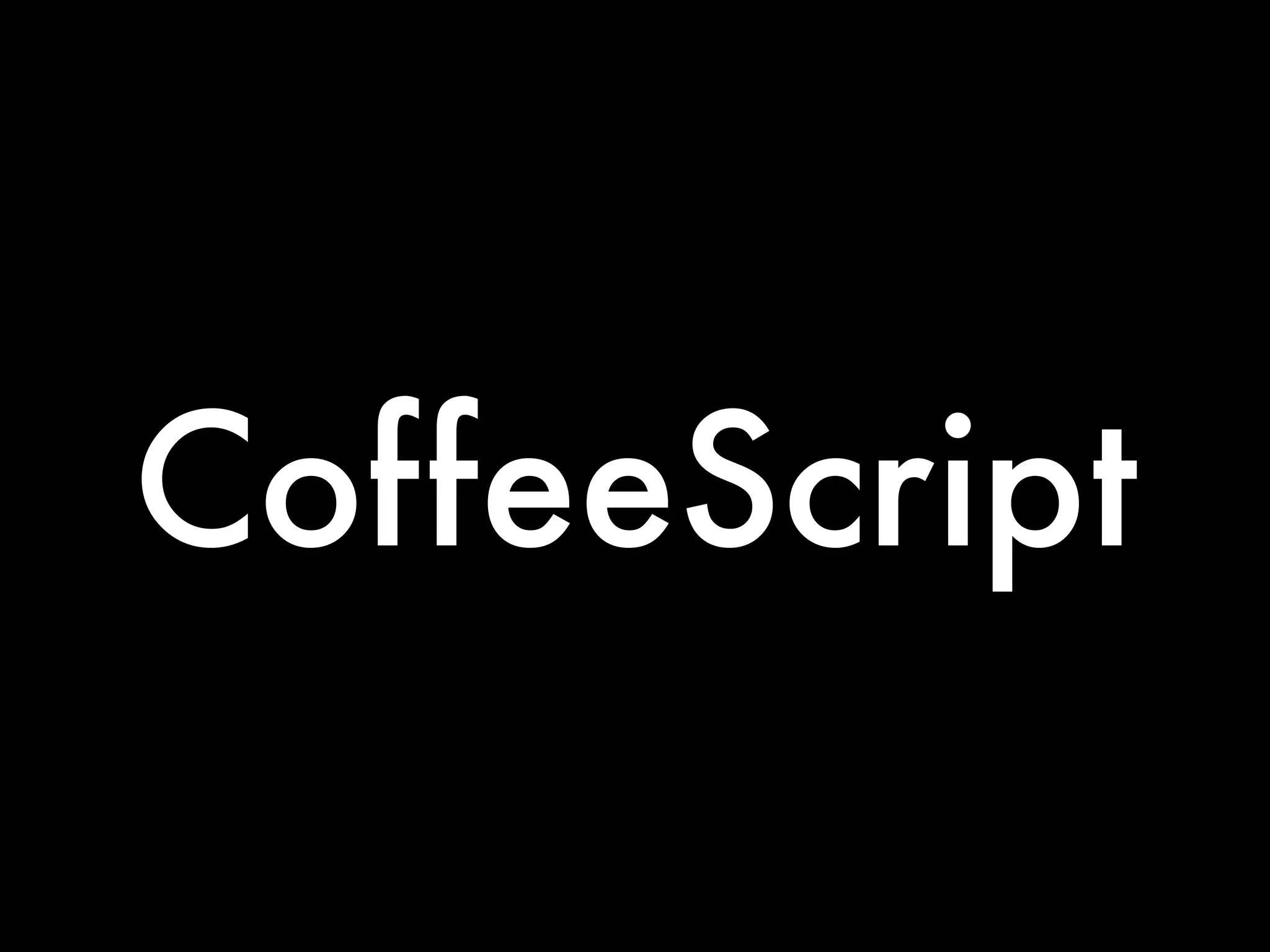 CoffeeScript
 