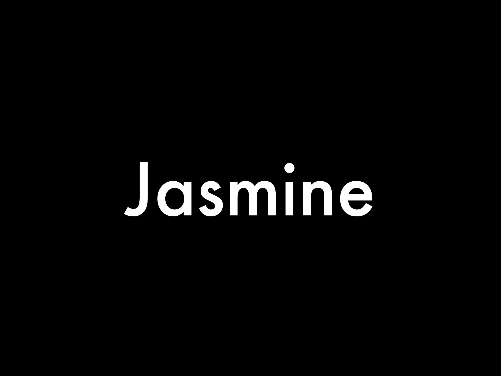 Jasmine
 