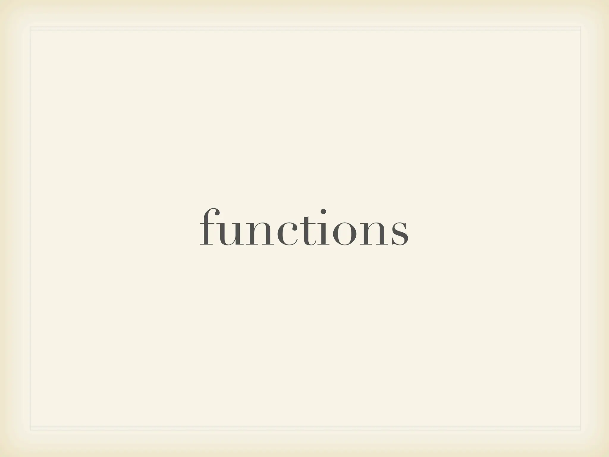 functions
 