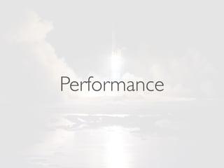 Performance
 