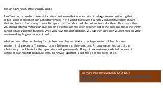 Tips on Starting a Coffee Shop Business
A coffee shop is one for the most lucrative businesses that one can start in a large town considering that
coffee is one of the most consumed beverages in the world. However, it is highly competitive which means
that you have to find a way to establish your brand which should be unique from all others. This means that
you should offer something unique and one that has not yet been experienced in the area and this is the tricky
part of establishing the business. Once you have this part all done, you can then consider yourself well on your
way to making huge amounts of profit.
What you would be purchasing for this business plan and start-up package, we term blend business
masterminding reports. These records are between a strategy and test. An unprecedented part of the
substance you will basic for the reports is starting now made. They join extensive records, full courses of
action of cash related disclosure tests, portrayals, and that is just the tip of the piece of ice.
For More Info. Reviews AND TO ORDER:
https://www.fiverr.com/jssnetbay/deliver-a-coffee-shop-
business-plan
 