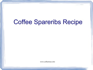 Coffee Spareribs Recipe 
