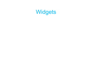 Widgets 