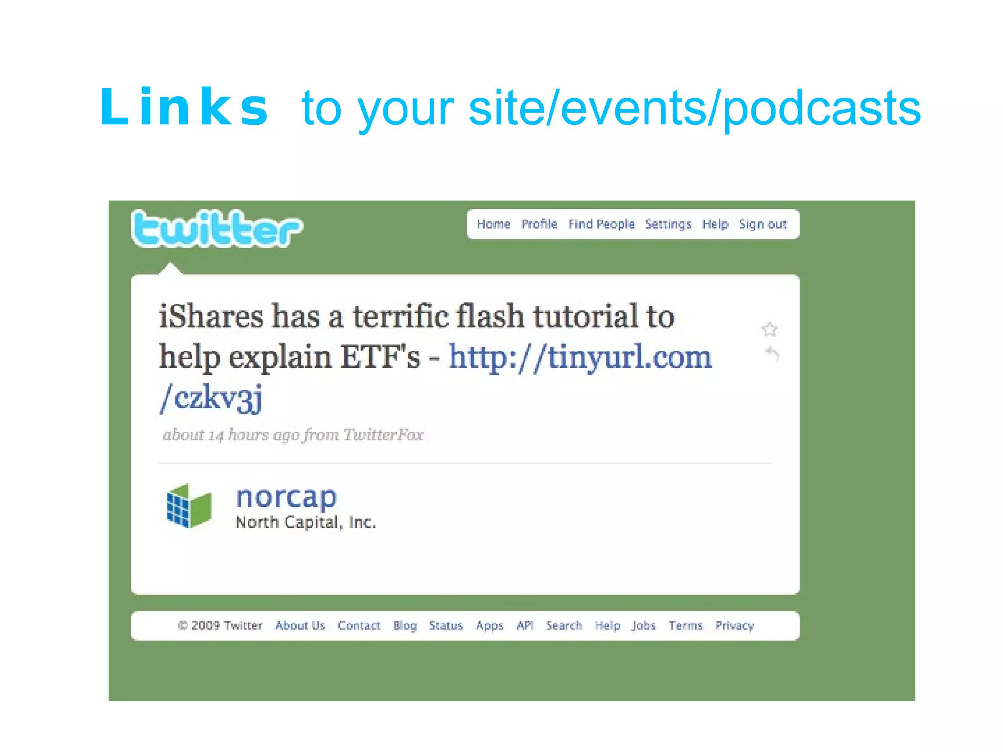 Links  to your site/events/podcasts 