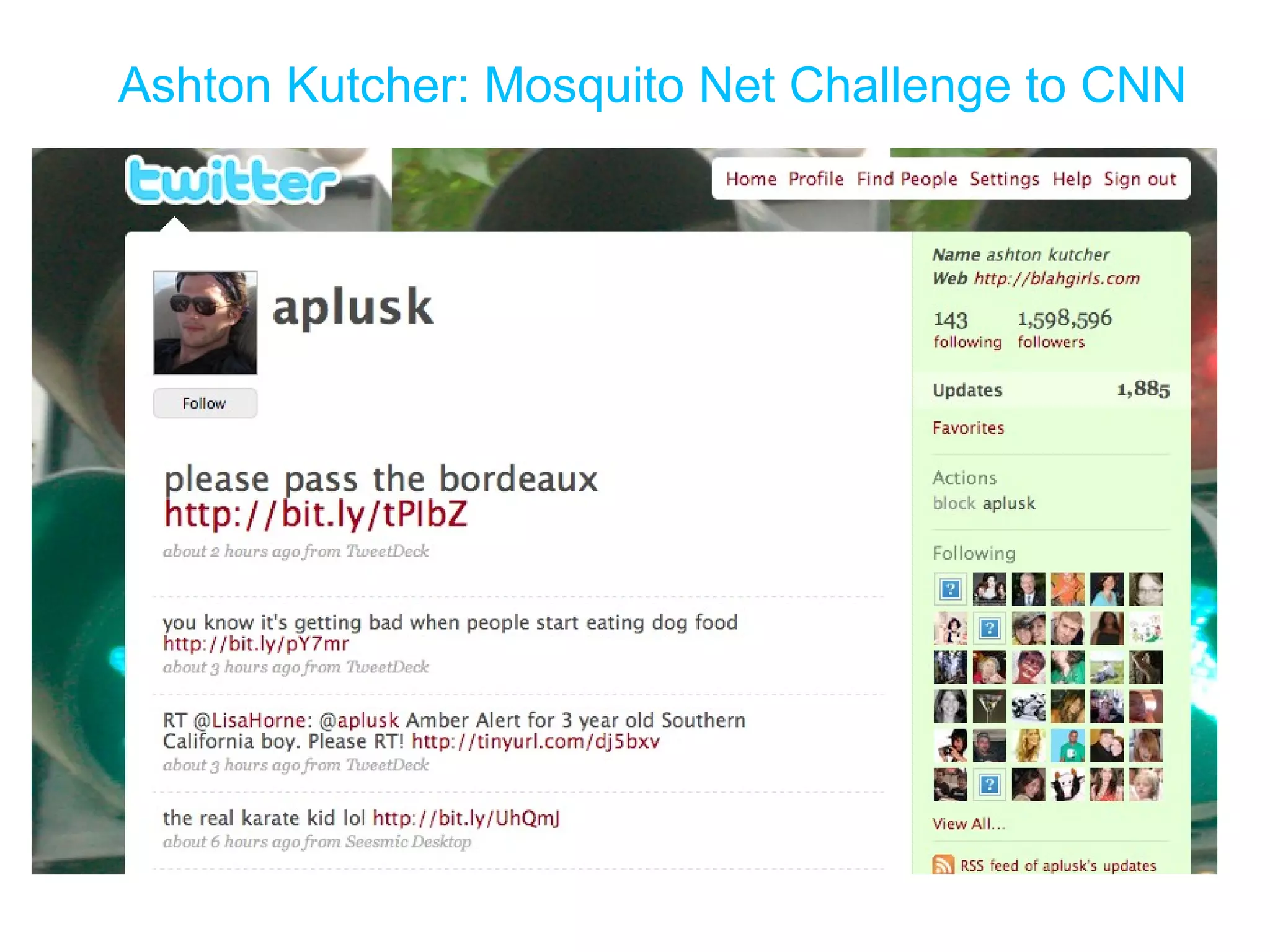 Ashton Kutcher: Mosquito Net Challenge to CNN 