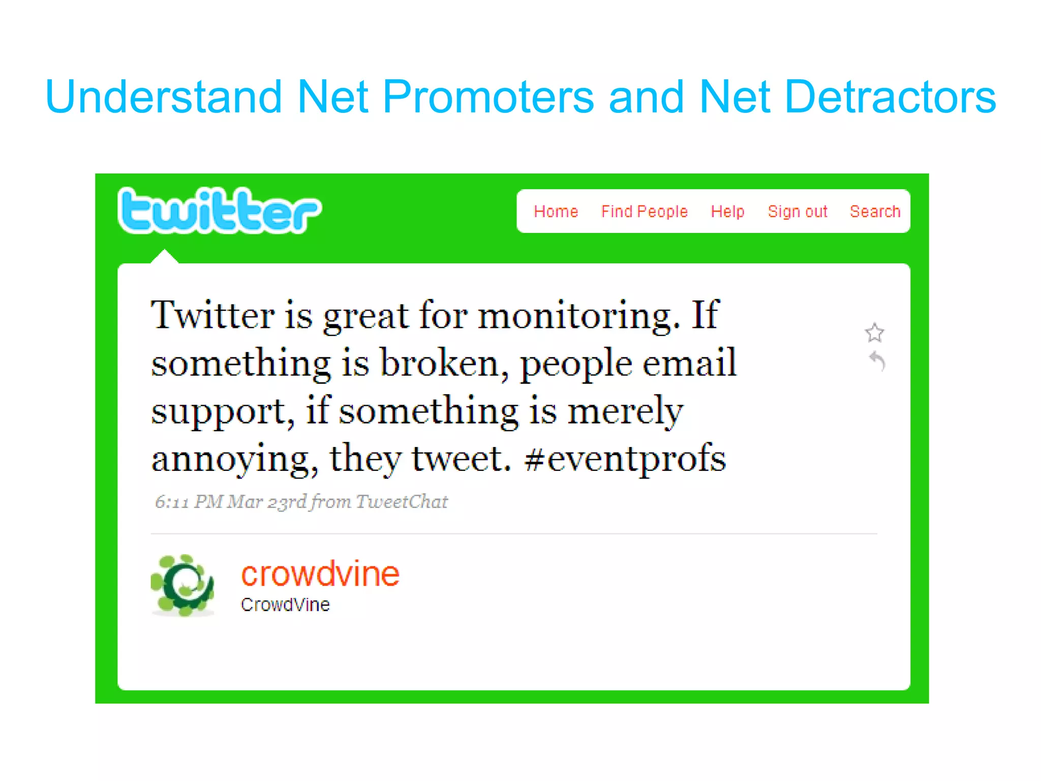 Understand Net Promoters and Net Detractors 