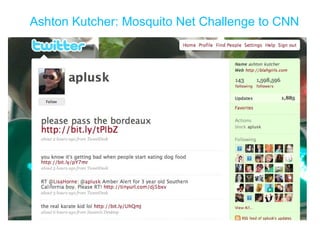 Ashton Kutcher: Mosquito Net Challenge to CNN 