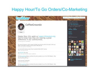 Happy Hour/To Go Orders/Co-Marketing 