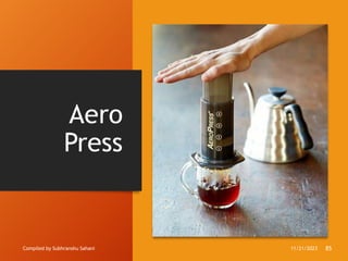 Aero
Press
Compiled by Subhranshu Sahani 11/21/2023 85
 