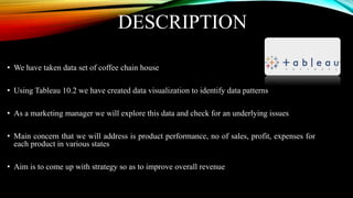 Tableau Project - Coffee house chain in usa | PPTX