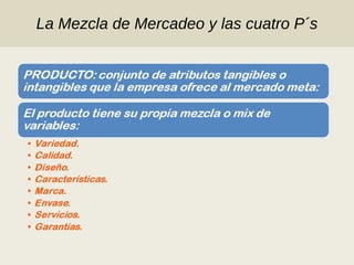 La Mezcla de Mercadeo y las cuatro P´s 
