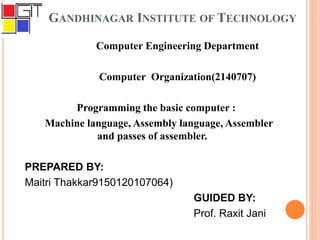 Computer Organization - Programming the basic computer : Machine ...