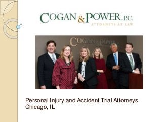 Cogan & Power P.C.
Personal Injury and Accident Trial Attorneys
Chicago, IL
 