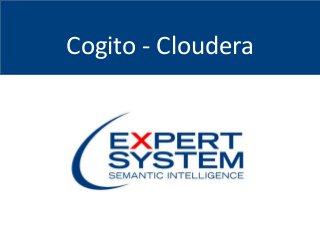 Cogito - Cloudera 
 