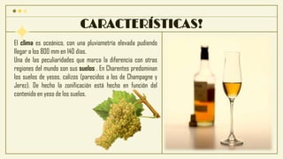 CARACTERÍSTICAS!
El clima es oceánico, con una pluviometría elevada pudiendo
llegar a los 800 mm en 140 días.
Una de las peculiaridades que marca la diferencia con otras
regiones del mundo son sus suelos . En Charentes predominan
los suelos de yesos, calizos (parecidos a los de Champagne y
Jerez). De hecho la zonificación está hecho en función del
contenido en yeso de los suelos.
Lemon Juice Day
 