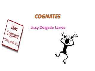 COGNATES Lissy Delgado Larios 