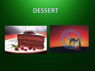 DESSERT