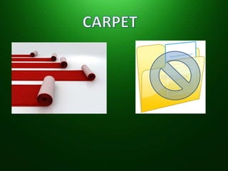 CARPET