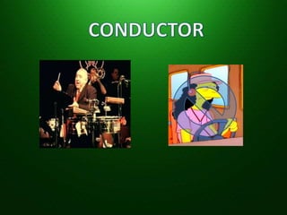 CONDUCTOR