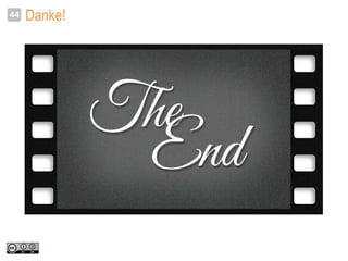 Danke!44
 