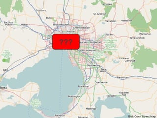 © COGNEON 2010 Wissen muss frei sein!
Melbourne
Regionales und urbanes Wissensmanagement
???
Bild: Open Street Map
 
