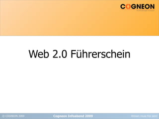 Web 2.0 Führerschein Cogneon Infoabend 2009 
