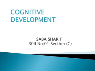 SABA SHARIF
R0ll No:01,Section (C)
 