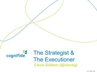 The Strategist &The Executioner Cleve Gibbon (@cleveg) 