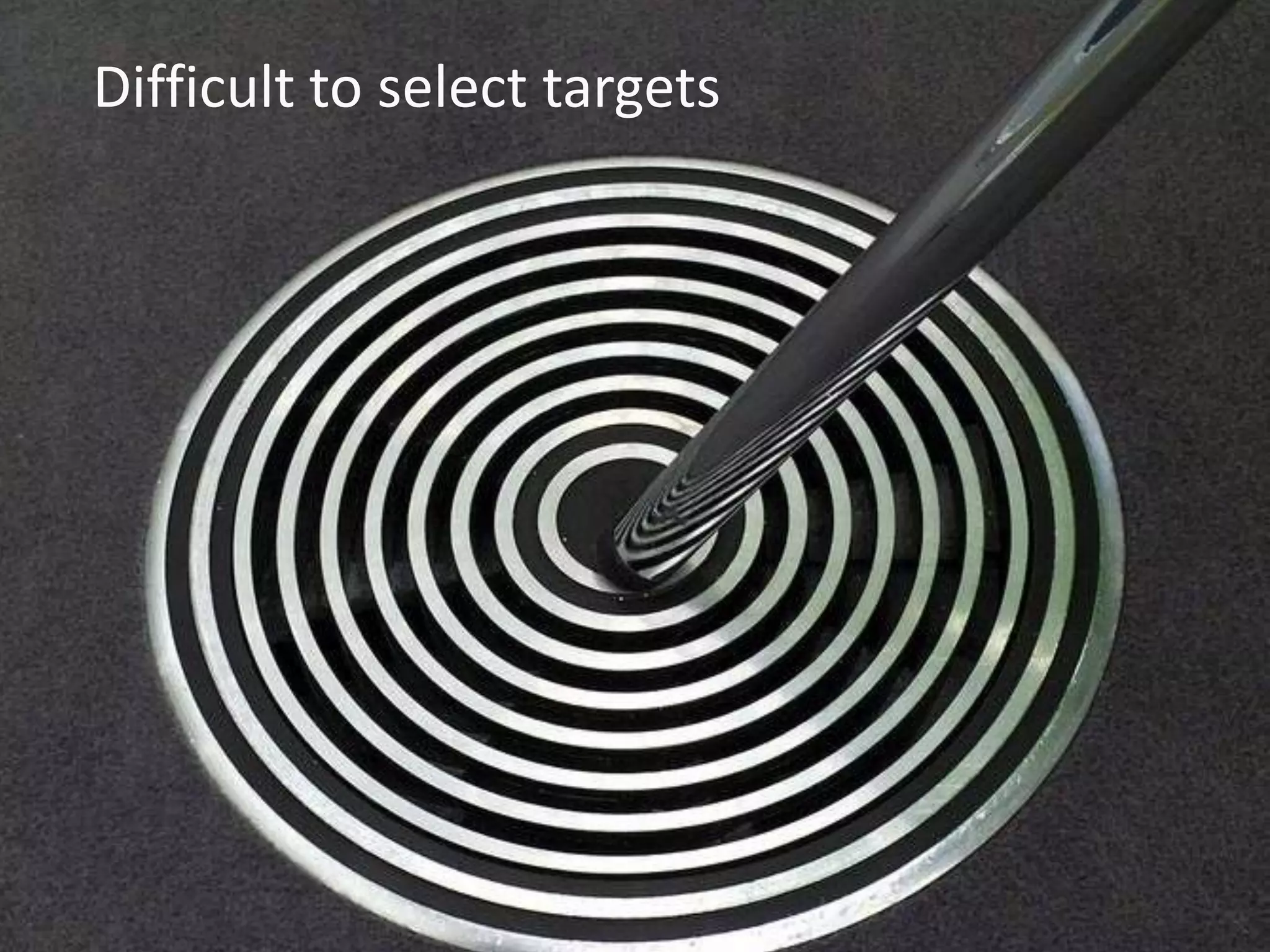 Difficult to select targets
 