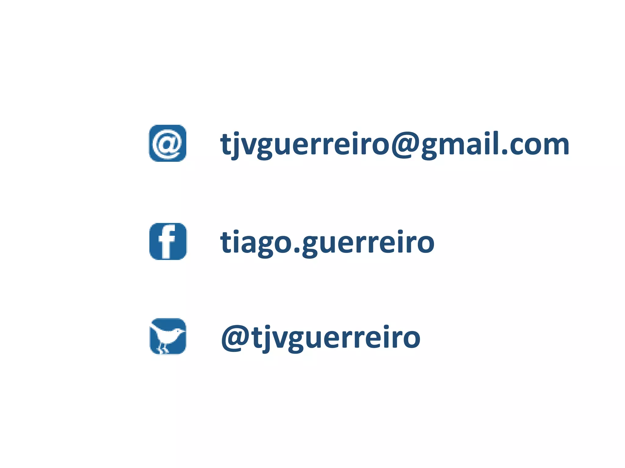 tjvguerreiro@gmail.com

tiago.guerreiro

@tjvguerreiro
 