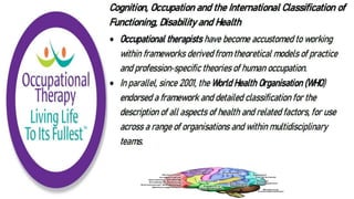 Cognition and Occupational Performance