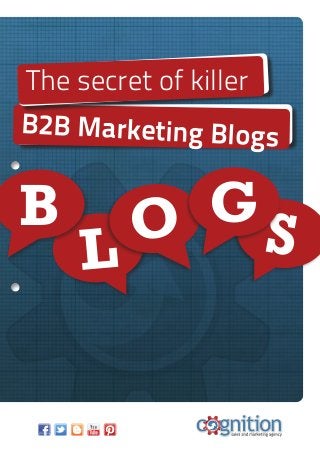 B2B Marketing Blogs
The secret of killer
L
B O SG
 
