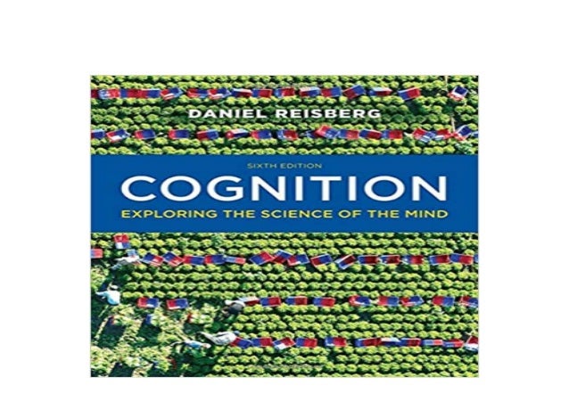 Pdf No Cost Cognition Exploring The Science Of The Mind Sixth Edi