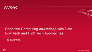 © 2014 MapR Techno©lo 2g0ie1s4 MapR Technologies 2 
 