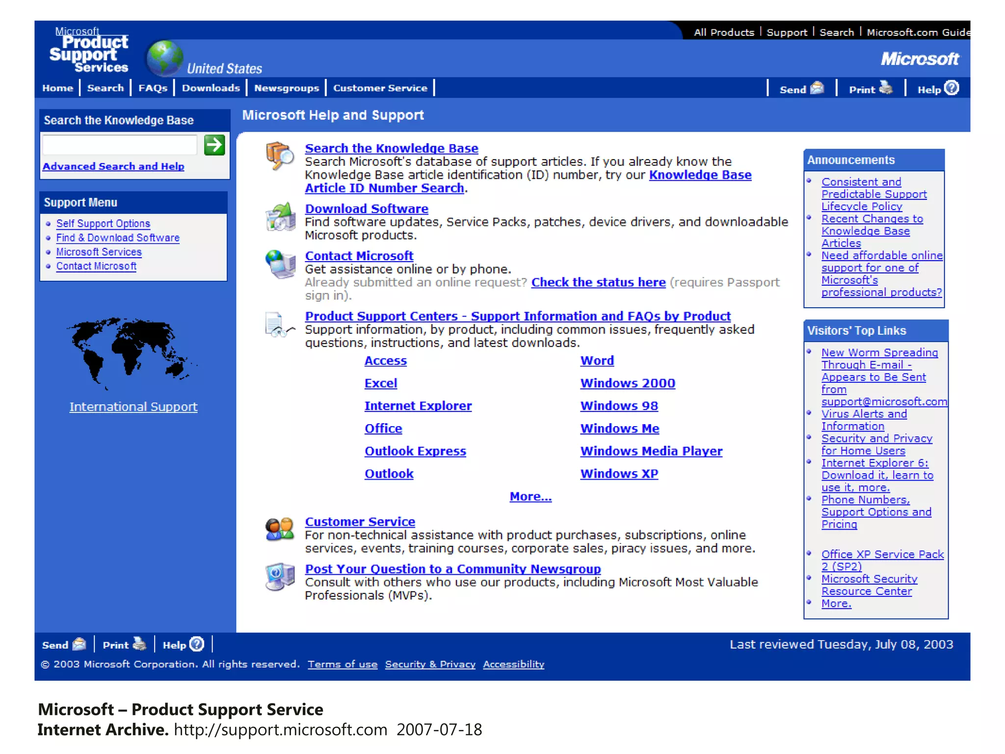 Microsoft – Product Support Service
Internet Archive. http://support.microsoft.com 2007-07-18
 