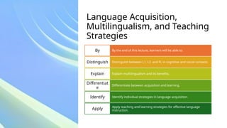Comprehensive Strategies for Language Acquisition, Multilingualism, and ...