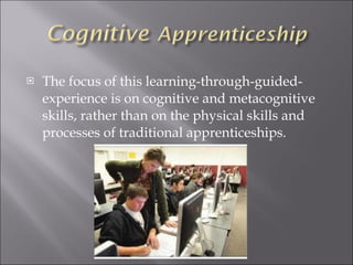 Cognitive apprenticeship | PPT | Apprenticeships | Careers