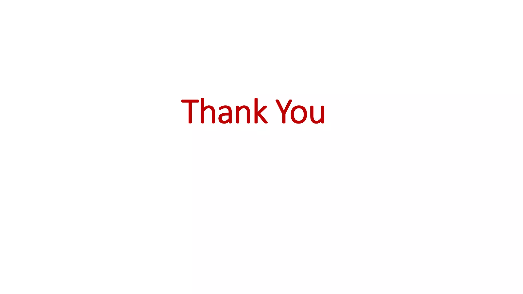 Thank You
 