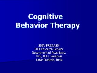 SHIV PREKASH
PhD Research Scholar
Department of Psychiatry,
IMS, BHU, Varanasi
Uttar Pradesh, India
 