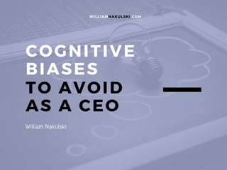 Cognitive Biases to Avoid as a CEO