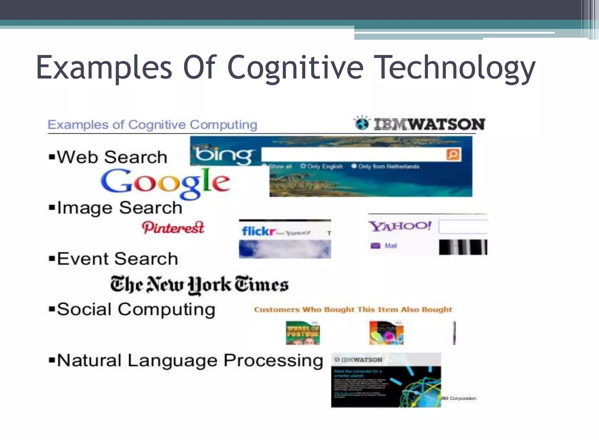 Examples Of Cognitive Technology
 