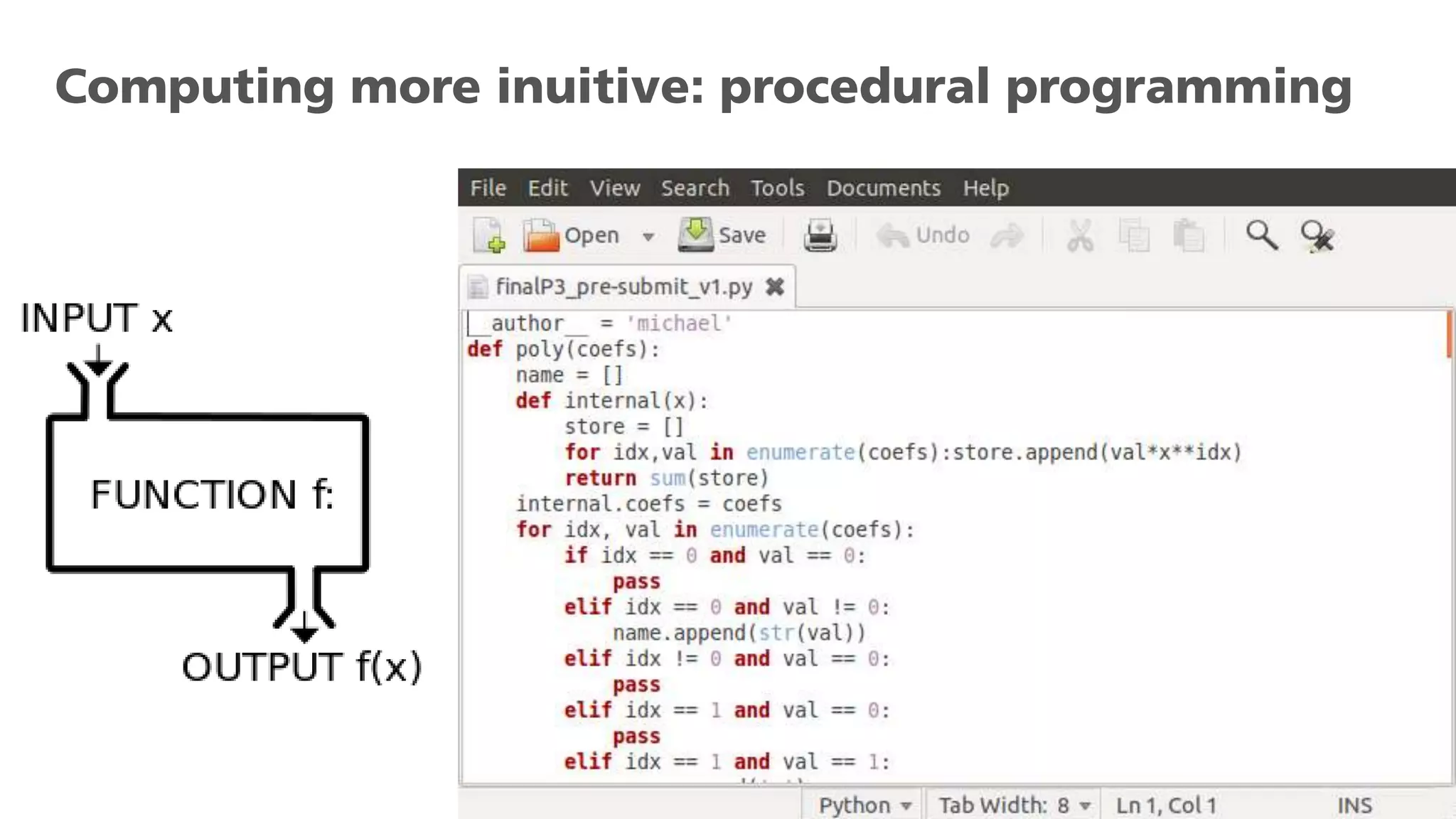 Computing more inuitive: procedural programming
 