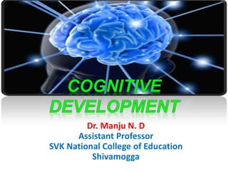 Dr. Manju N. D
Assistant Professor
SVK National College of Education
Shivamogga
 